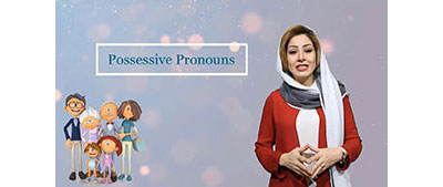 Lesson 7: Possessive Pronouns - Exercise File - Explanation File